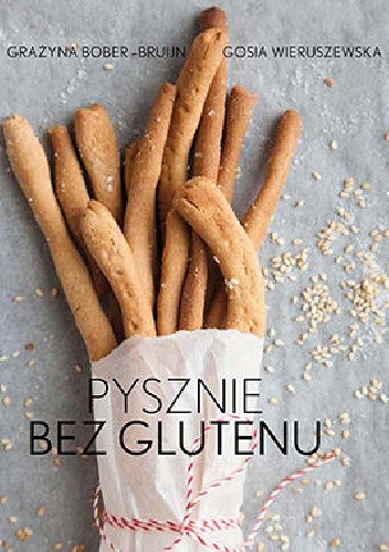 Pysznie bez glutenu - Grażyna Bober-Bruijn