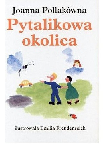Pytalikowa okolica - Joanna Pollakówna