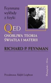 QED. Osobliwa teoria światła i materii - Richard P. Feynman
