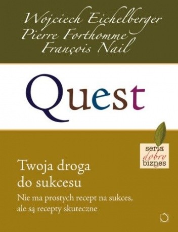 Quest. Twoja droga do sukcesu - Wojciech Eichelberger