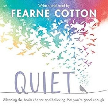 Quiet - Fearne Cotton