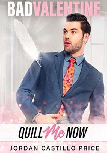Quill Me Now - Jordan Castillo Price