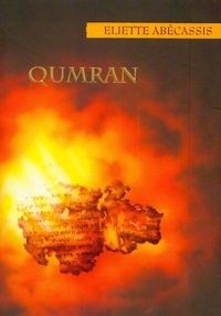 Qumran - Eliette Abécassis