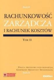 Rachunkowość zarządcza i rachunek kosztów Tomy 1,2 - Gertruda Krystyna Świderska