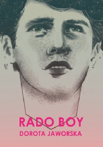 Rado Boy - Dorota Jaworska