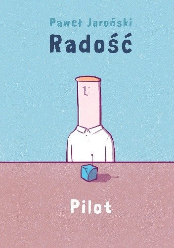 Radość. Pilot - Paweł Jaroński