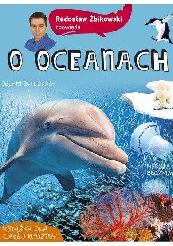 Radosław Żbikowski opowiada o oceanach - Radosław Żbikowski