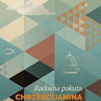 Radosna pokuta chrześcijanina - Piotr Jordan Śliwiński