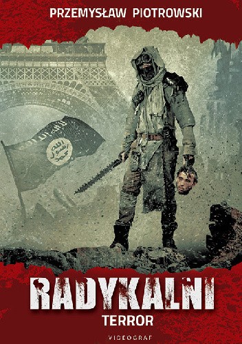 Radykalni. Terror - Przemysław Piotrowski