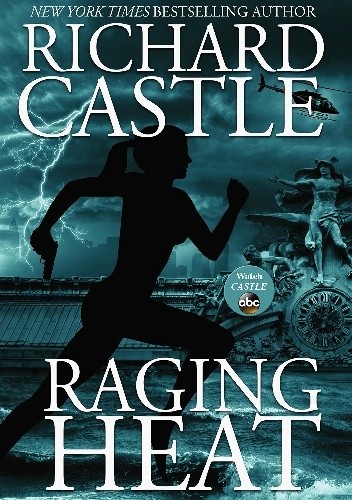 Raging Heat - Richard Castle