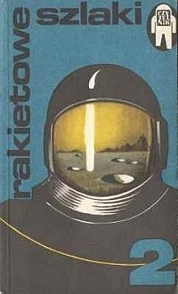 Rakietowe szlaki 2. Opowiadania fantastyczno-naukowe. - Roger Zelazny