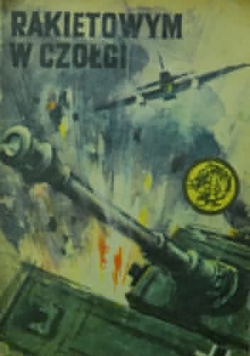 Rakietowym w czołgi - Wiesław Fuglewicz