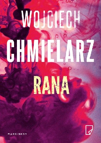 Rana - Wojciech Chmielarz
