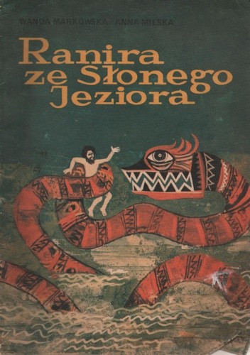 Ranira ze Słonego Jeziora - Wanda Markowska