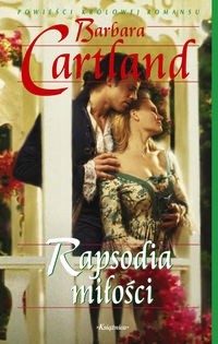 Rapsodia miłości - Barbara Cartland