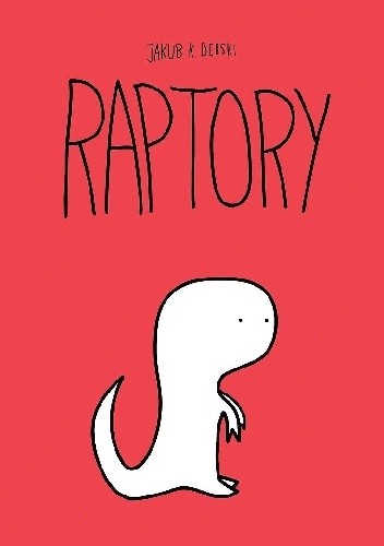 Raptory - Jakub K. Dębski