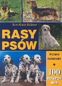 Rasy psów wyd.rozszerzone o 100 ras psów - Eva-Maria Krämer