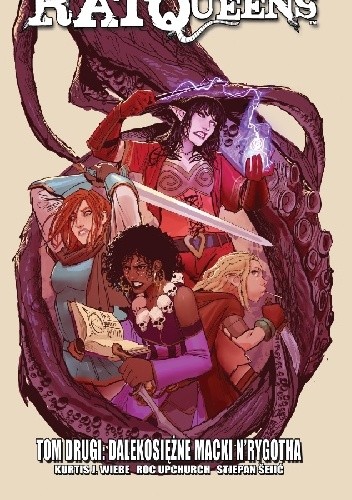 Rat Queens tom 2: Dalekosiężne macki N’Rygotha - Stjepan Šejić