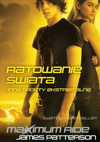 Ratowanie świata i inne sporty ekstremalne - James Patterson