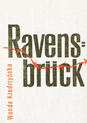 Ravensbrück - Wanda Kiedrzyńska