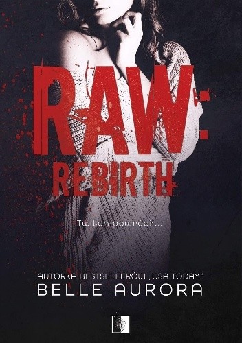 Raw: Rebirth - Belle Aurora