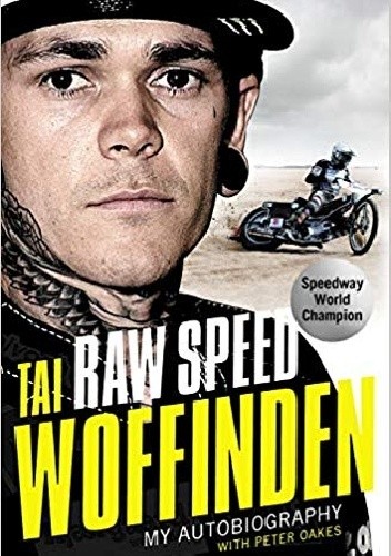 Raw Speed - Tai Woffinden