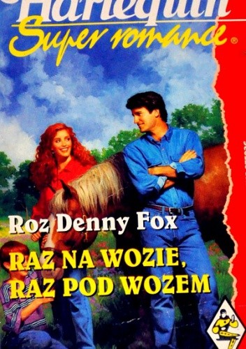 Raz na wozie, raz pod wozem - Denny Roz
