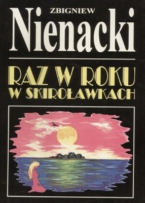 Raz w roku w Skiroławkach - Zbigniew Nienacki