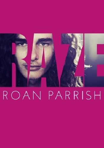 Raze - Roan Parrish