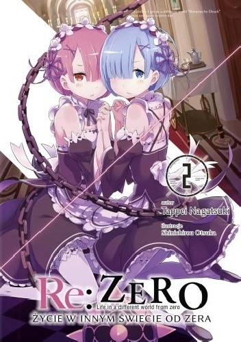 Re: Zero - Życie w innym świecie od zera. Tom II - Tappei Nagatsuki