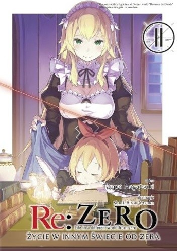 Re: Zero - Życie w innym świecie od zera. Tom XI - Tappei Nagatsuki