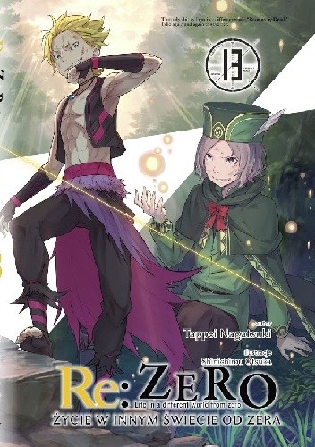 Re: Zero - Życie w innym świecie od zera. Tom XIII - Tappei Nagatsuki