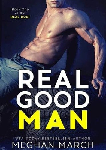 Real Good Man - Meghan March