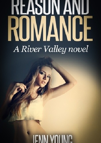 Reason and Romance - Jenn Young