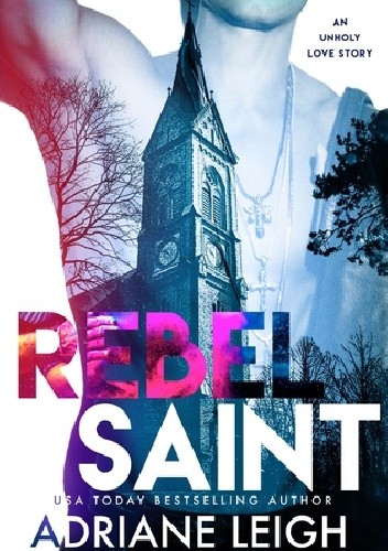 Rebel Saint - Adriane Leigh