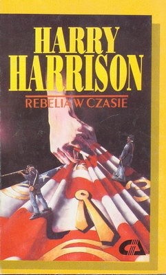 Rebelia W Czasie - Harry Harrison
