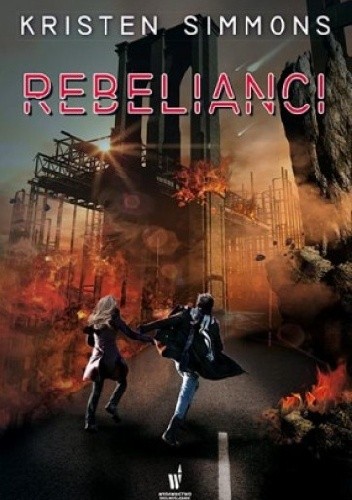 Rebelianci - Kristen Simmons