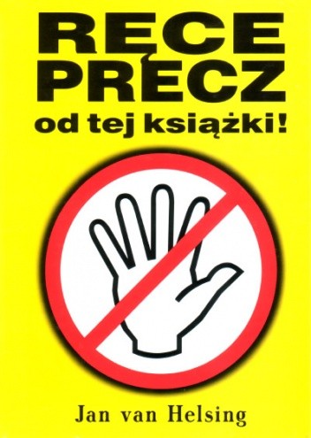 Ręce precz od tej książki - Jan van Helsing