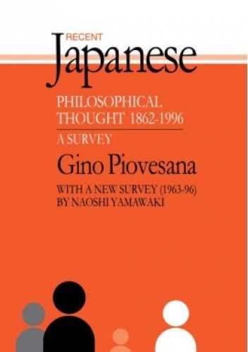 Recent Japanese Philosophical Thought 1862-1994 - Gino K. Piovesana
