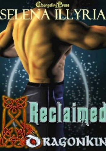 Reclaimed - Selena Illyria