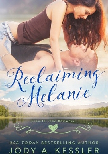 Reclaiming Melanie - Jody A. Kessler