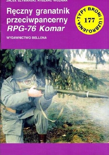 Ręczny granatnik przeciwpancerny RPG-76 Komar - Ryszard Woźniak