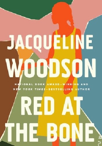 Red at the Bone - Jacqueline Woodson