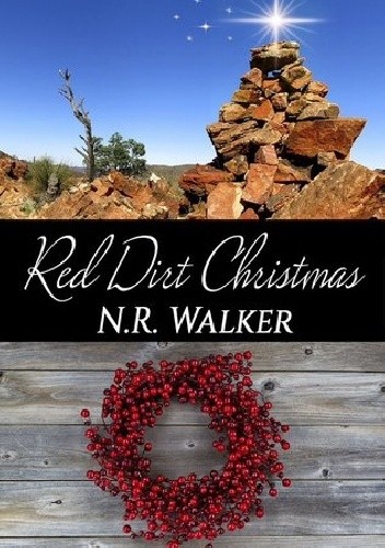Red Dirt Christmas - N.R. Walker