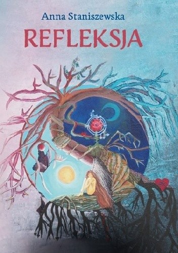 Refleksja - Anna Staniszewska