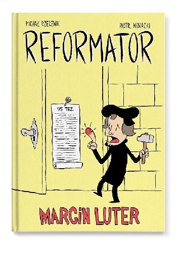 Reformator. Marcin Luter - Piotr Nowacki