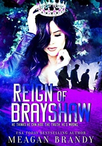 Reign of Brayshaw - Meagan Brandy