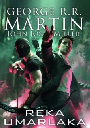 Ręka umarlaka - George R.R. Martin