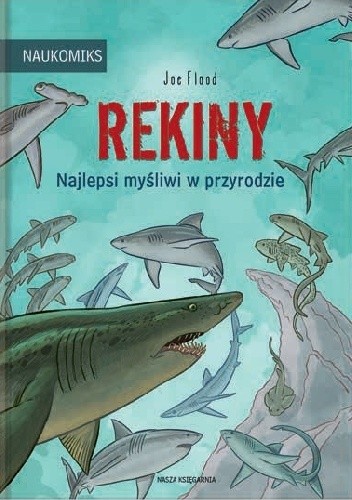 Rekiny – najlepsi myśliwi w przyrodzie - Joe Flood