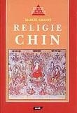 Religie Chin - Marcel Granet
